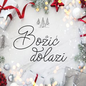 BOŽIĆ DOLAZI